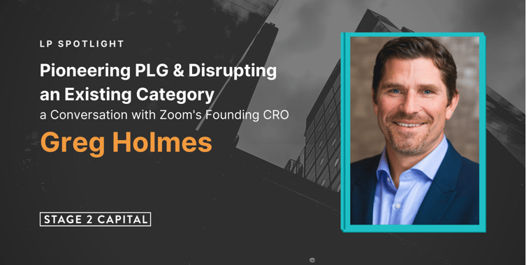 Disrupting an Existing Category with Zoom's Founding CRO Greg Holmes