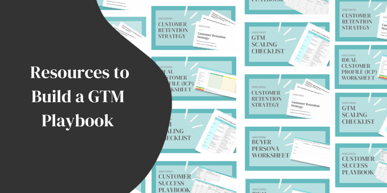 Building a Go-to-Market (GTM) Playbook