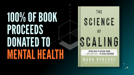 Why I’m Donating the Proceeds of my Recent Book, The Science of Scaling, to Mental Health